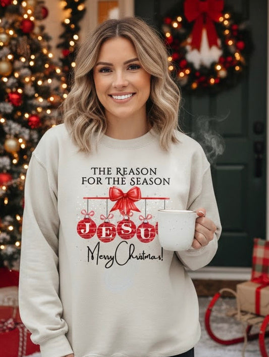 The Reason For the Season Sweatshirt